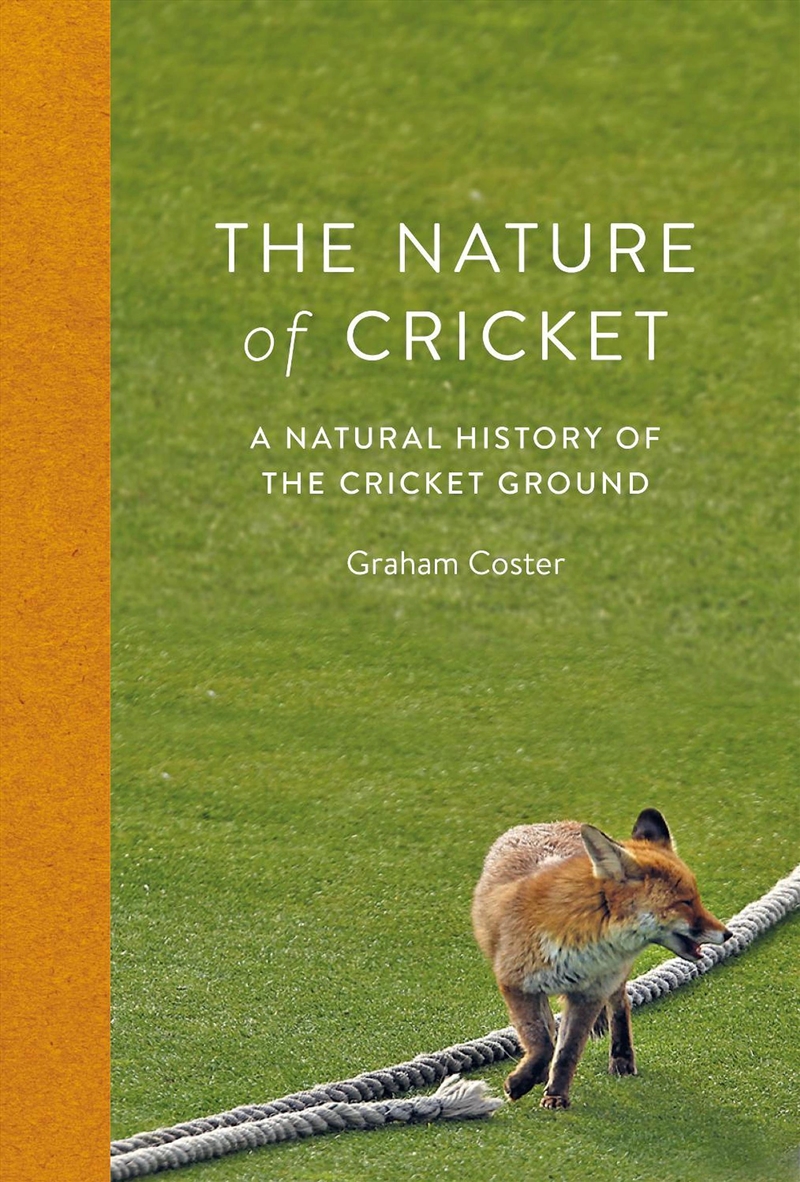 The Nature Of Cricket : A Natural History Of The Cricket Ground/Product Detail/Sport & Recreation