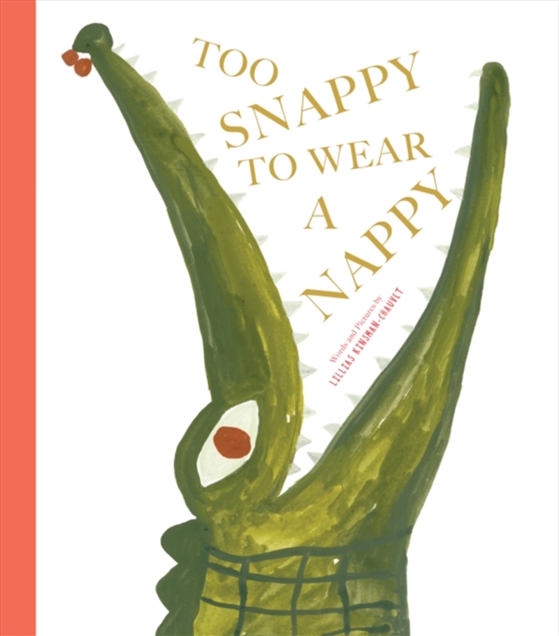 Too Snappy To Wear A Nappy/Product Detail/Early Childhood Fiction Books