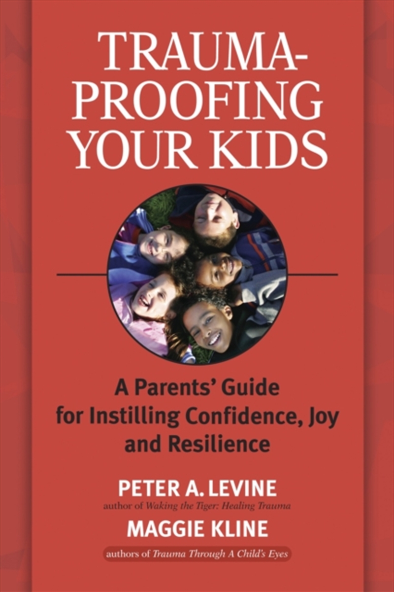 Trauma-Proofing Your Kids/Product Detail/Family & Health