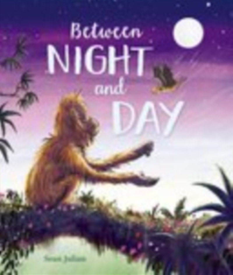 Between Night & Day/Product Detail/Early Childhood Fiction Books