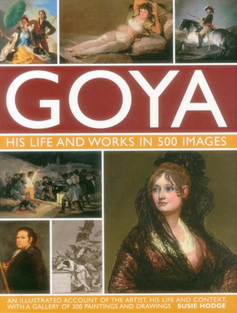 Goya His Life & Works In 500 I/Product Detail/Art