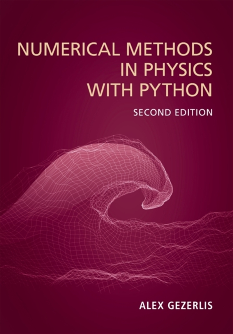 Numerical Methods In Physics W/Product Detail/Science
