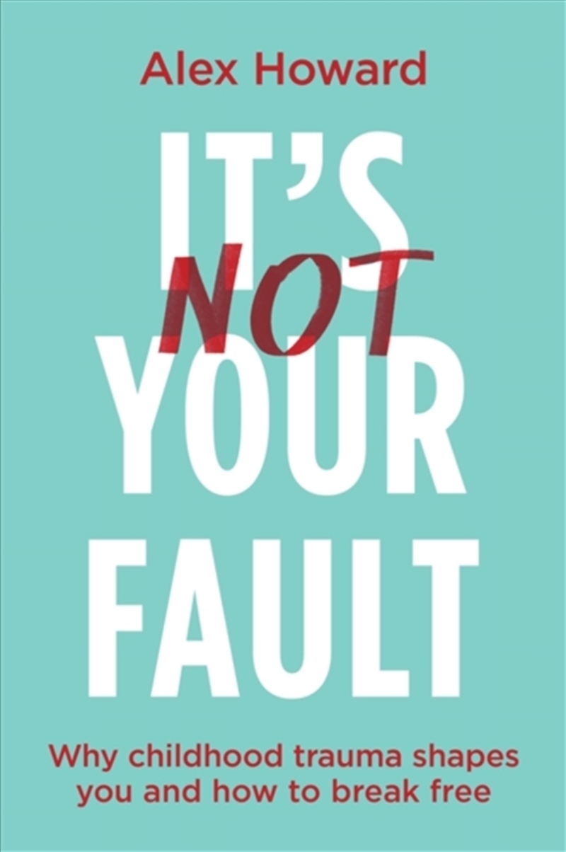 Its Not Your Fault/Product Detail/Self Help & Personal Development