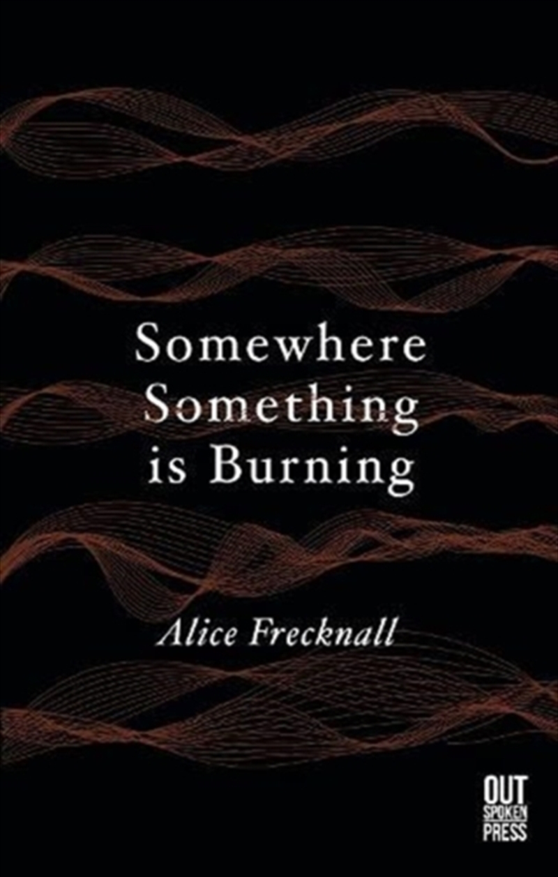 Somewhere Somthing Is Burning/Product Detail/Poetry