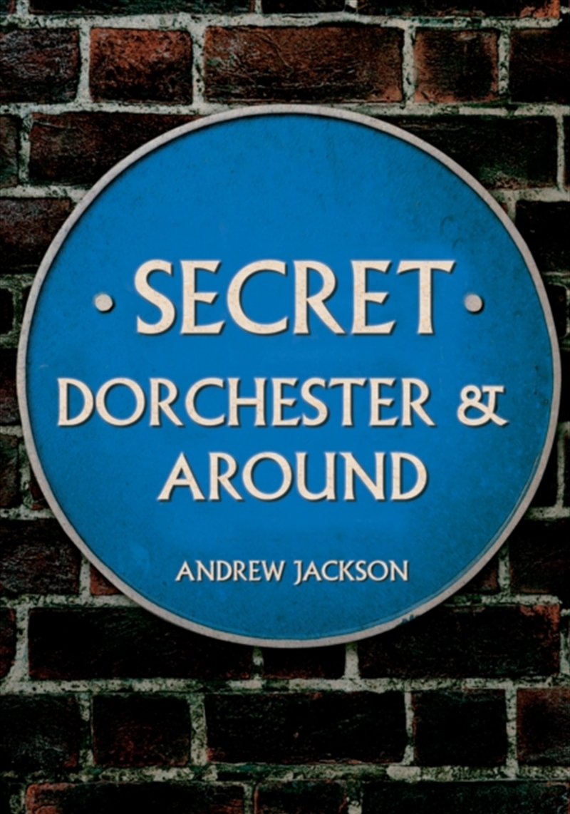 Secret Dorchester & Around/Product Detail/History
