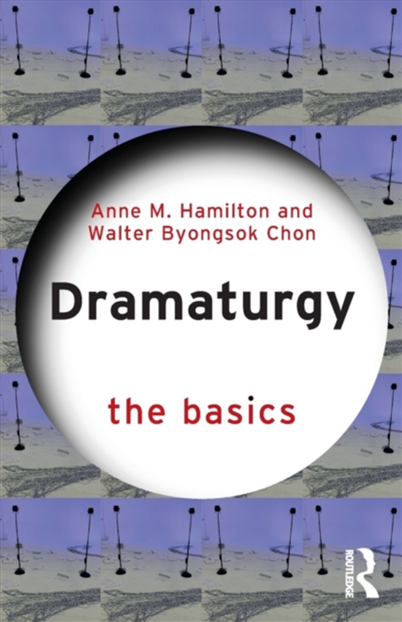 Dramaturgy The Basics/Product Detail/Arts & Entertainment