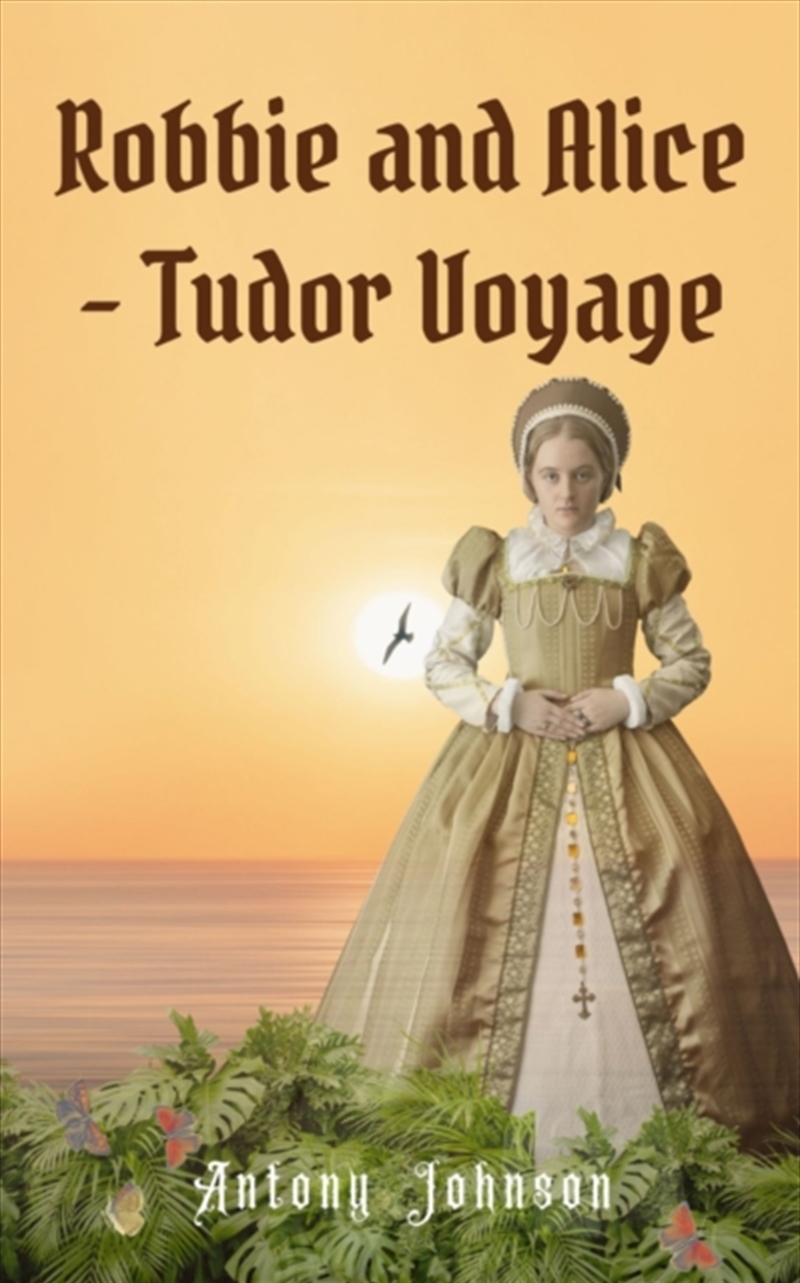 Robbie & Alice Tudor Voyage/Product Detail/Young Adult Fiction