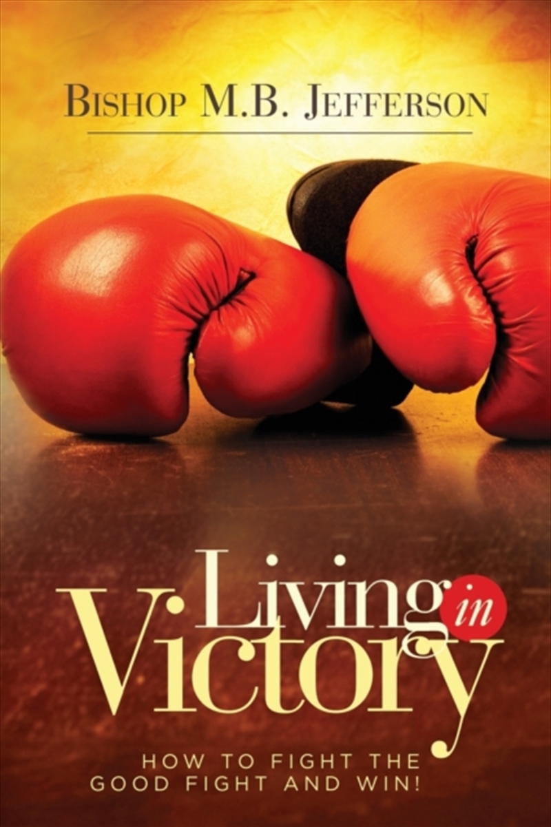 Living In Victory: How To Figh/Product Detail/Self Help & Personal Development