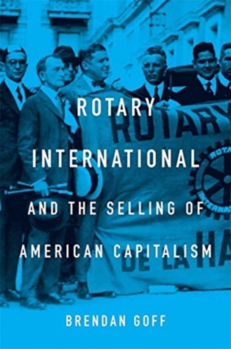 Rotary International & The Sel/Product Detail/History