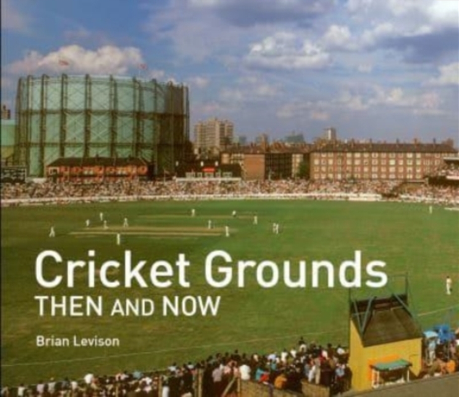Cricket Grounds Then And Now/Product Detail/Sport & Recreation