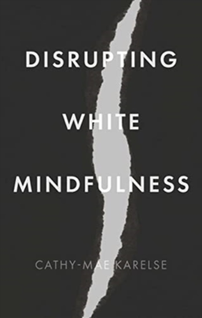 Disrupting White Mindfulness/Product Detail/Society & Culture