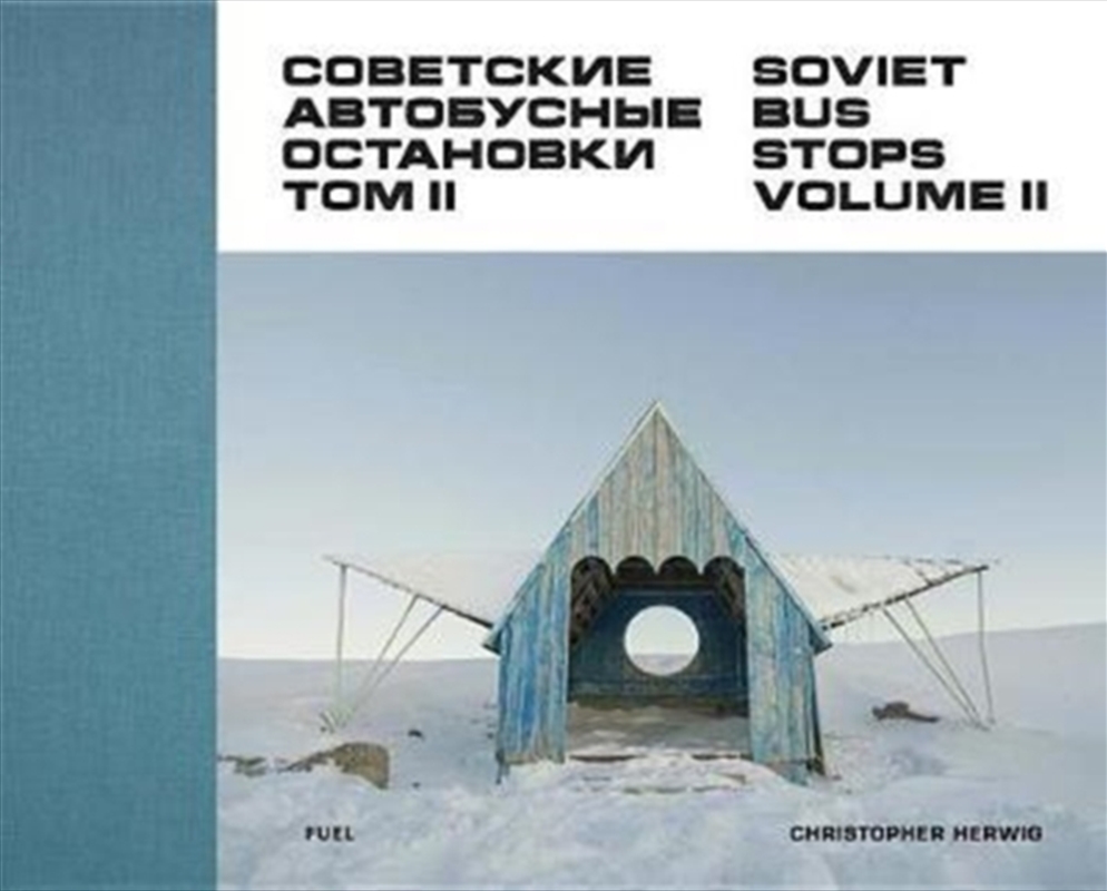 Soviet Bus Stops Volume Ii/Product Detail/Photography