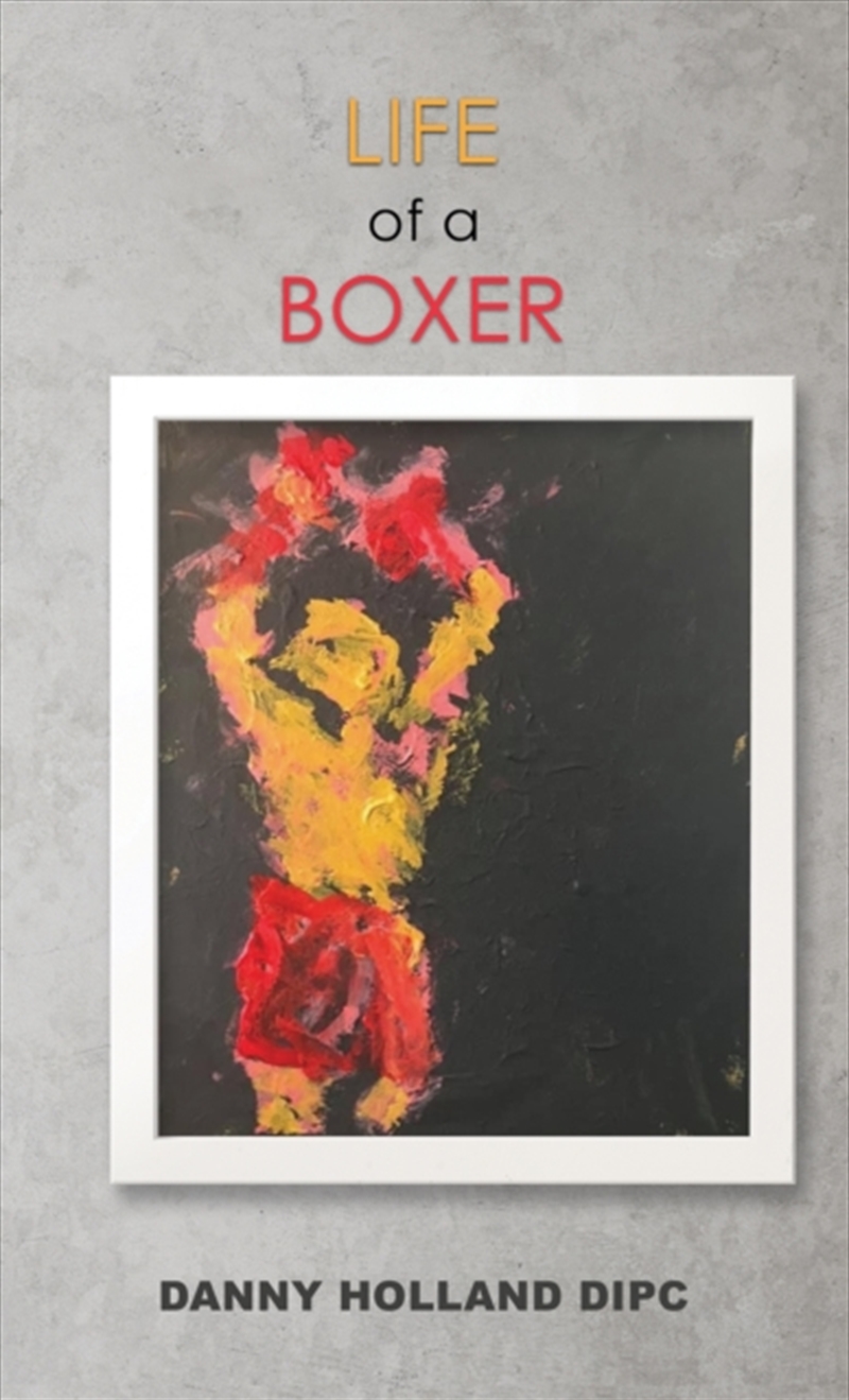 Life Of A Boxer/Product Detail/General Fiction Books