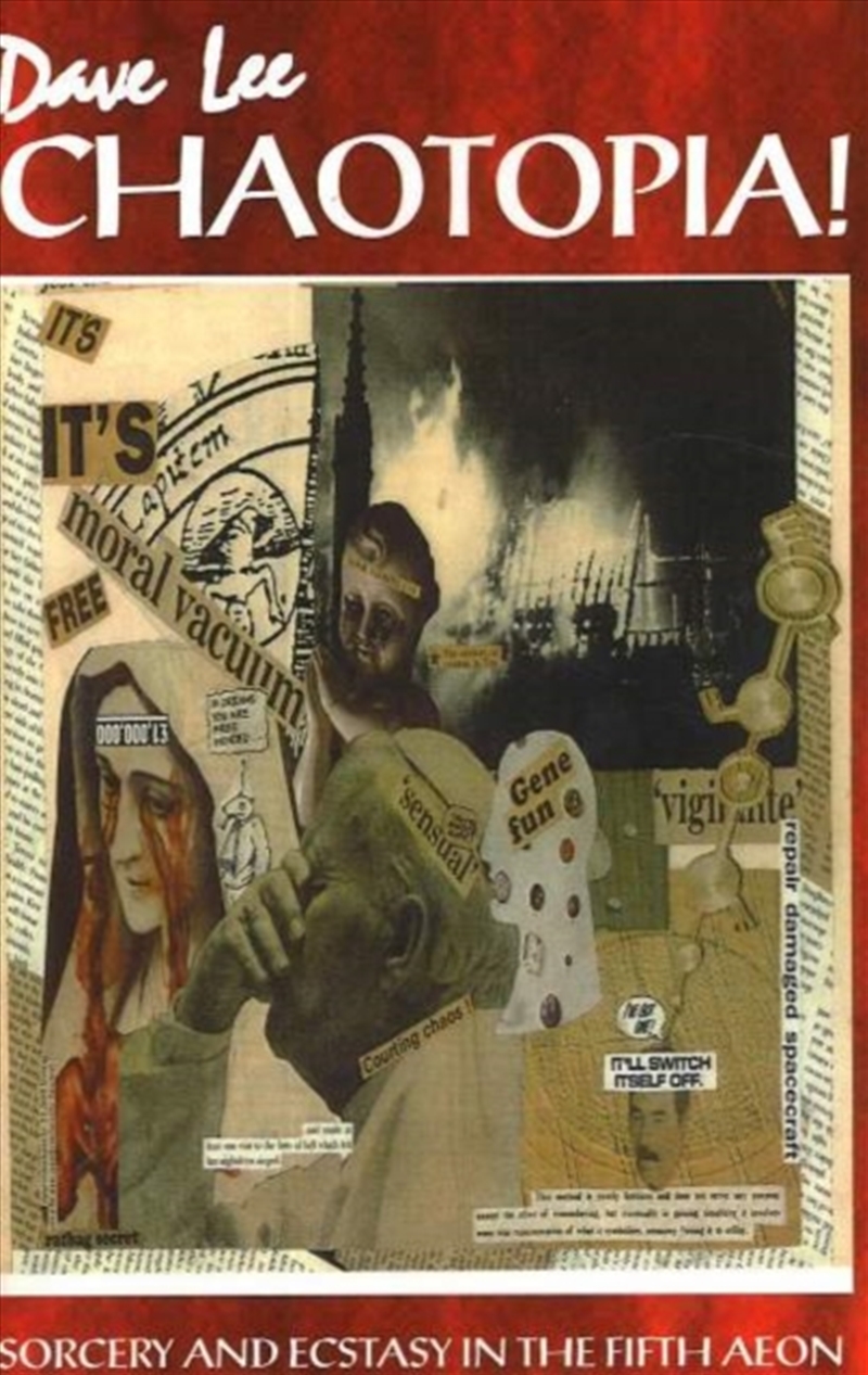 Chaotopia! Sorcery And Ecstasy/Product Detail/Religion & Beliefs