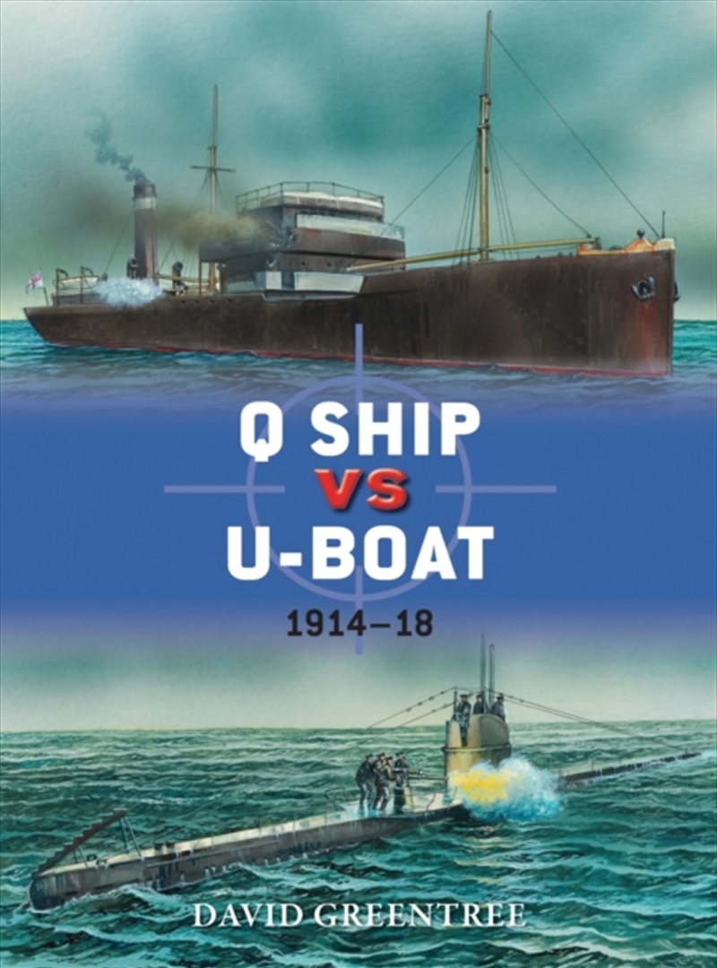 Q Ship Vs U Boat 1914-18/Product Detail/History