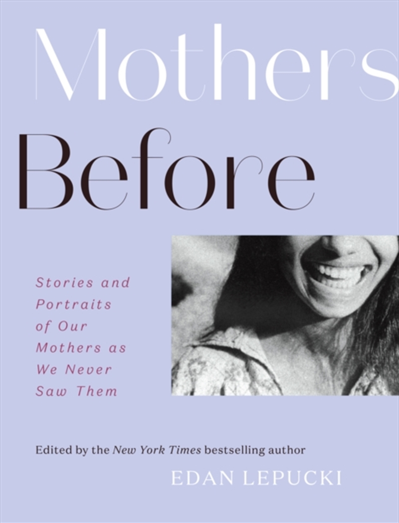 Mothers Before Stories & Portr/Product Detail/Photography
