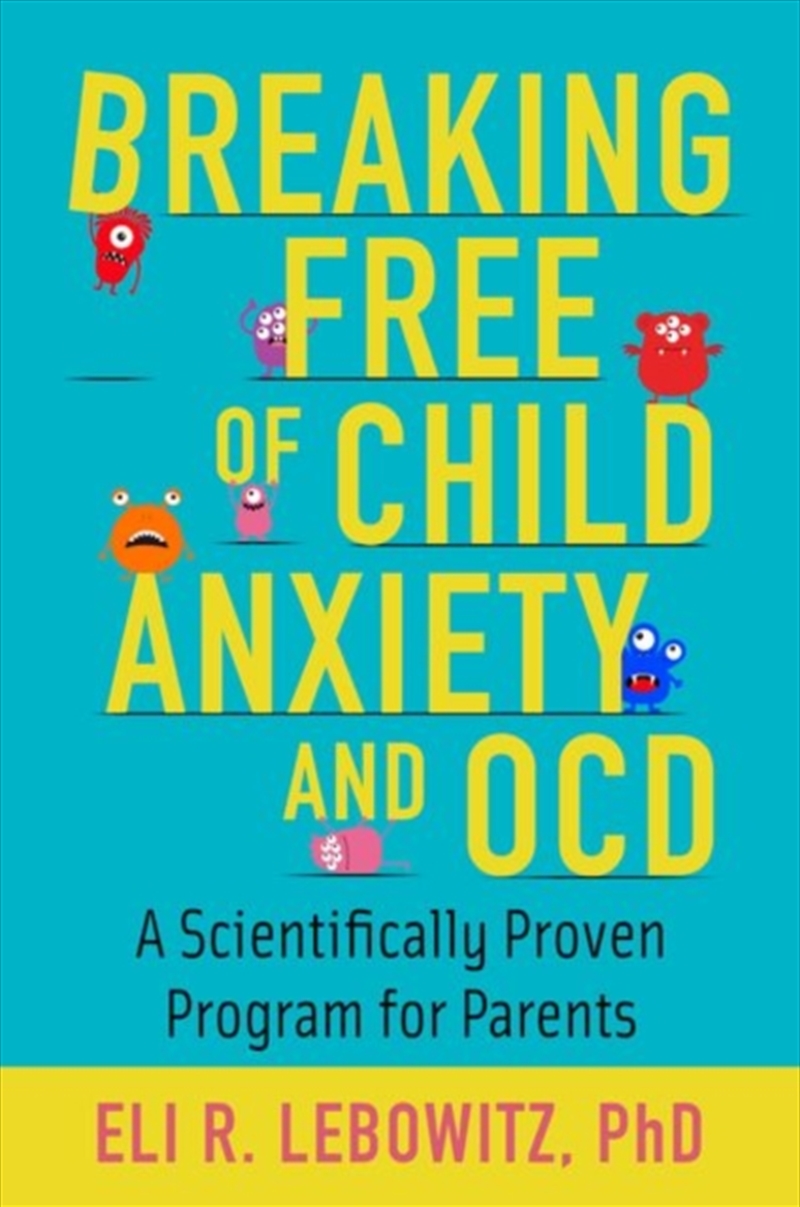 Breaking Free Of Child Anxiety/Product Detail/Reading
