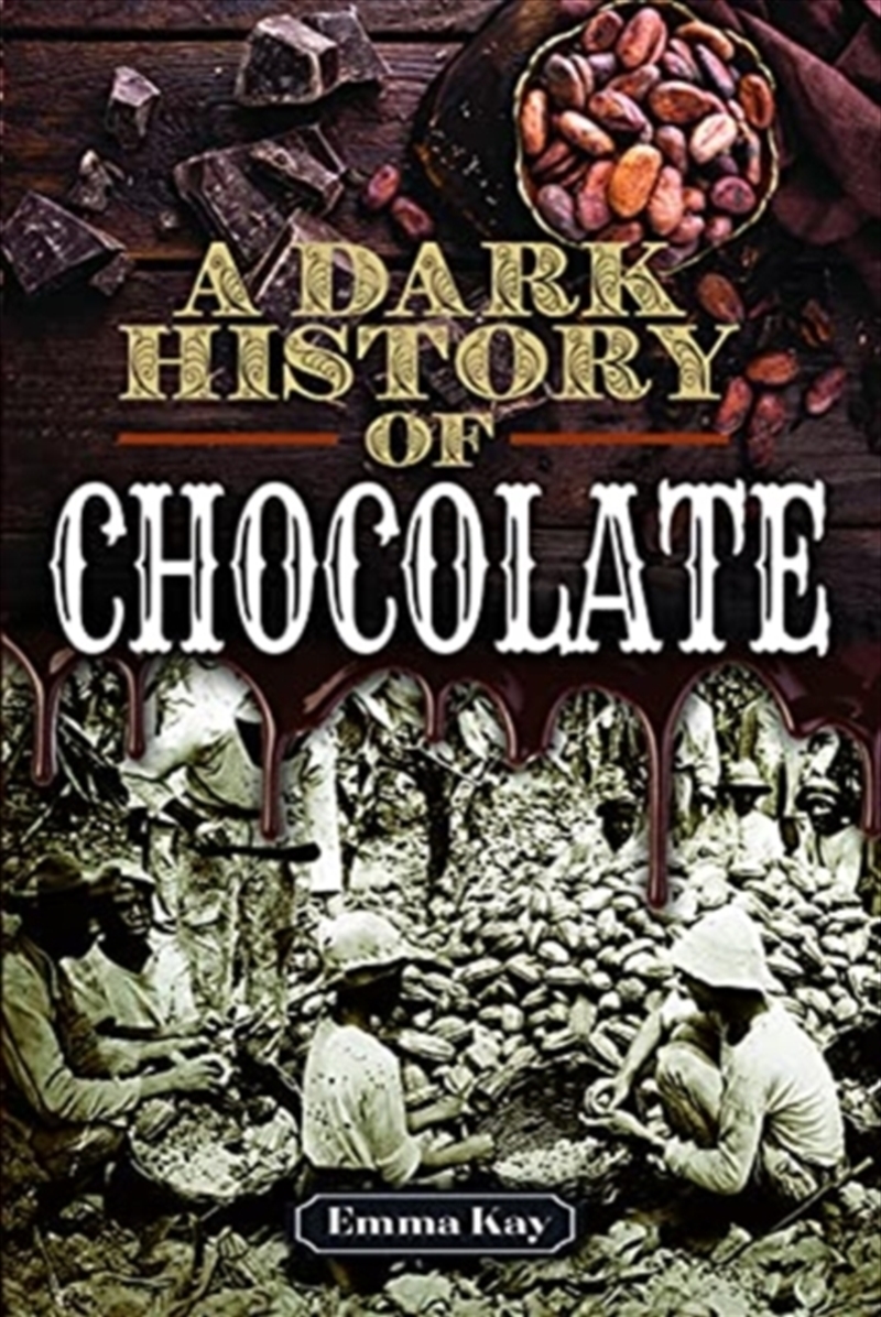 Dark History Of Chocolate/Product Detail/History
