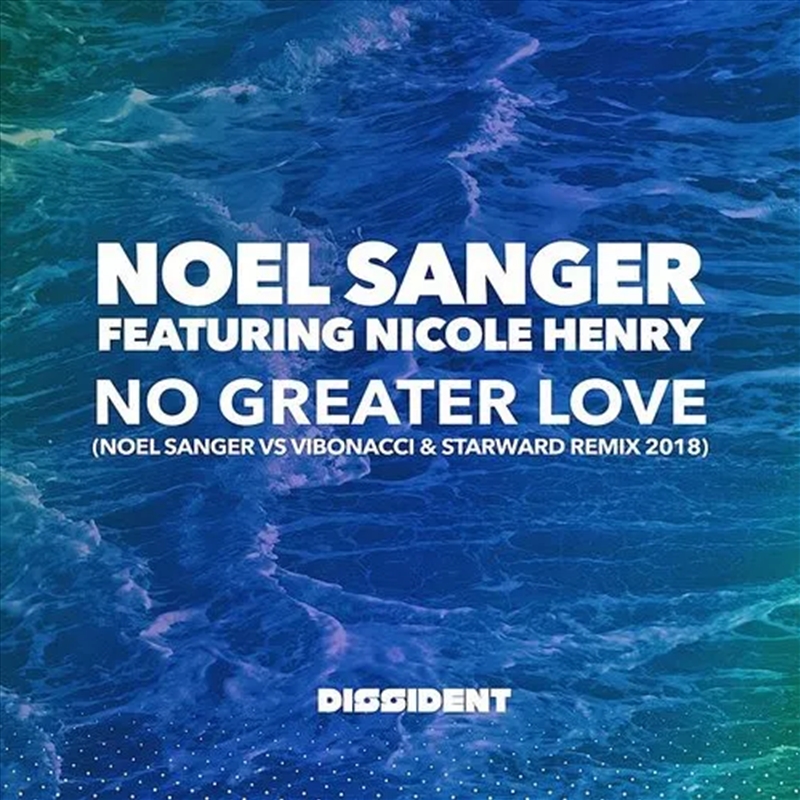 No Greater Love - Noel Sanger vs Vibonacci & Starward Remix 2018/Product Detail/Dance