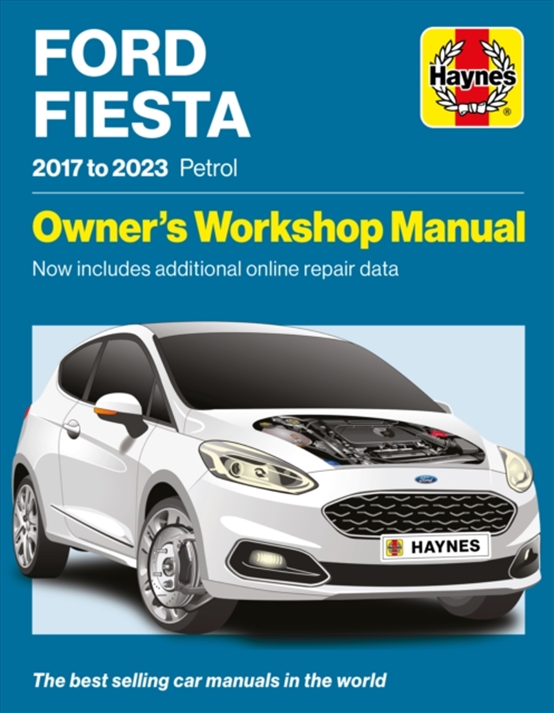 Ford Fiesta 2017 To 2023 Petrol : Owners Workshop Manual - Now Includes Additional Online Repair Dat/Product Detail/Transportation