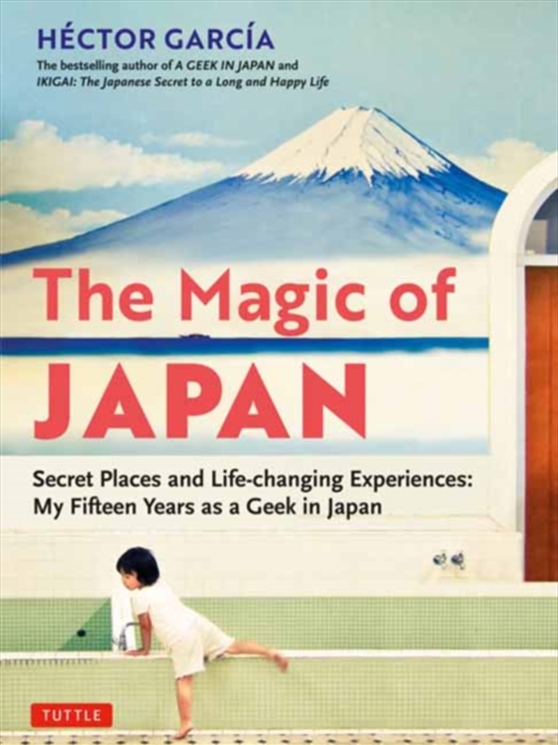 The Magic Of Japan : Secret Places And Life-Changing Experiences (With 475 Color Photos)/Product Detail/Travel & Holidays