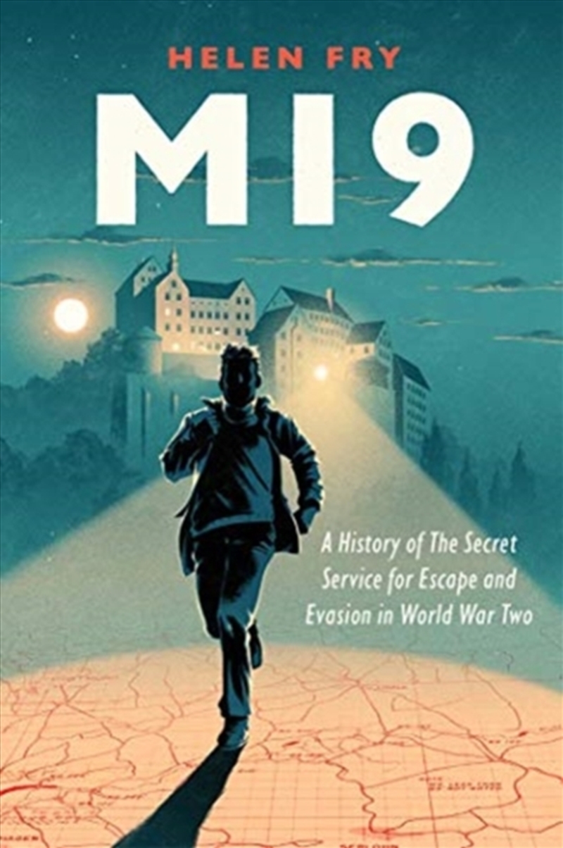Mi9 : A History Of The Secret Service For Escape And Evasion In World War Two/Product Detail/History