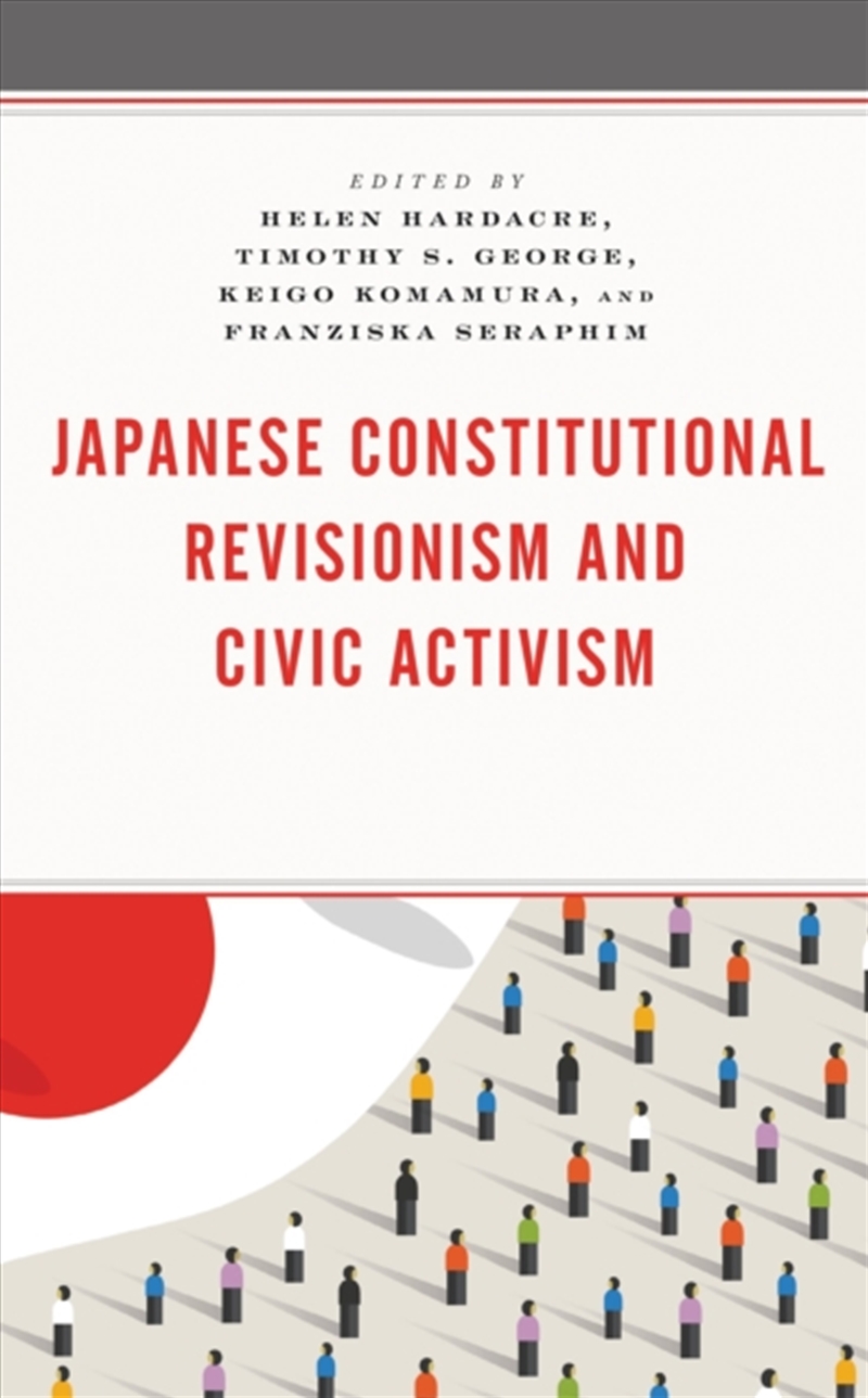 Japanese Constitutional Revisionism And Civic Activism/Product Detail/Politics & Government