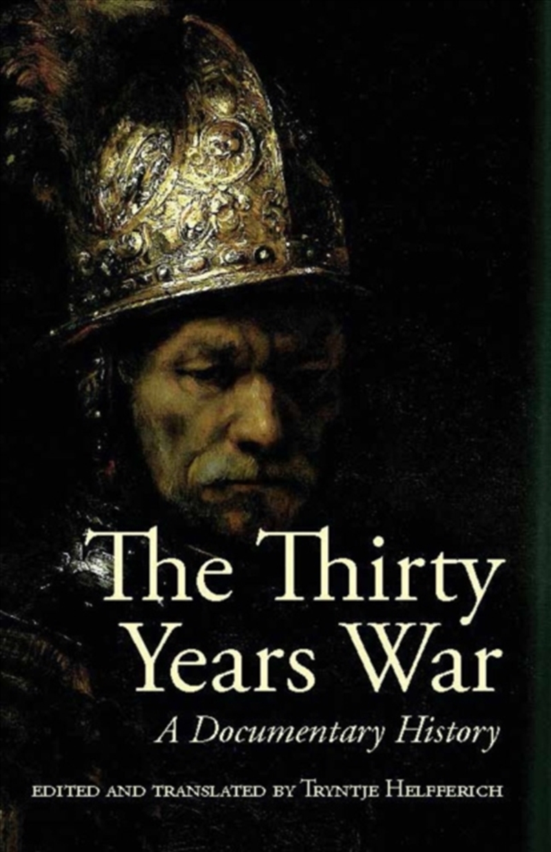 The Thirty Years War : A Documentary History/Product Detail/History