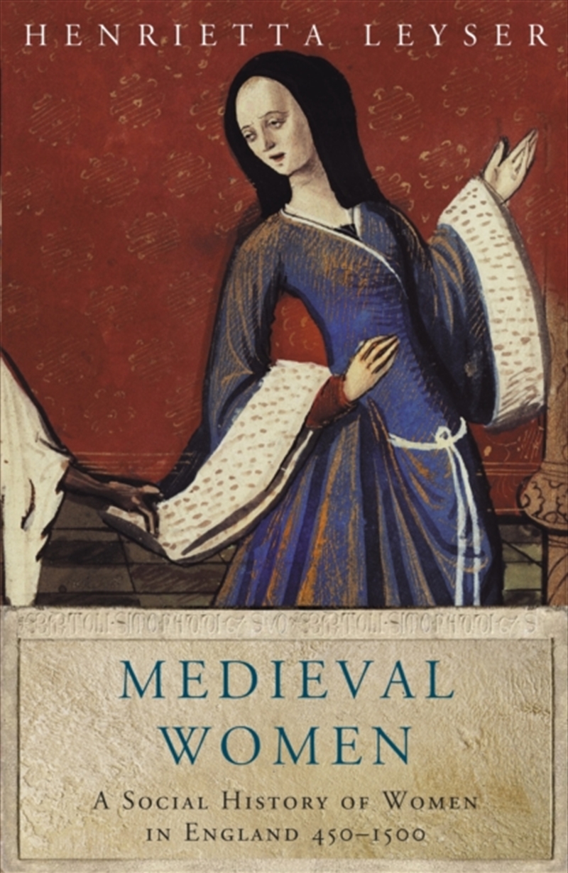 Medieval Women : Social History Of Women In England 450-1500/Product Detail/History