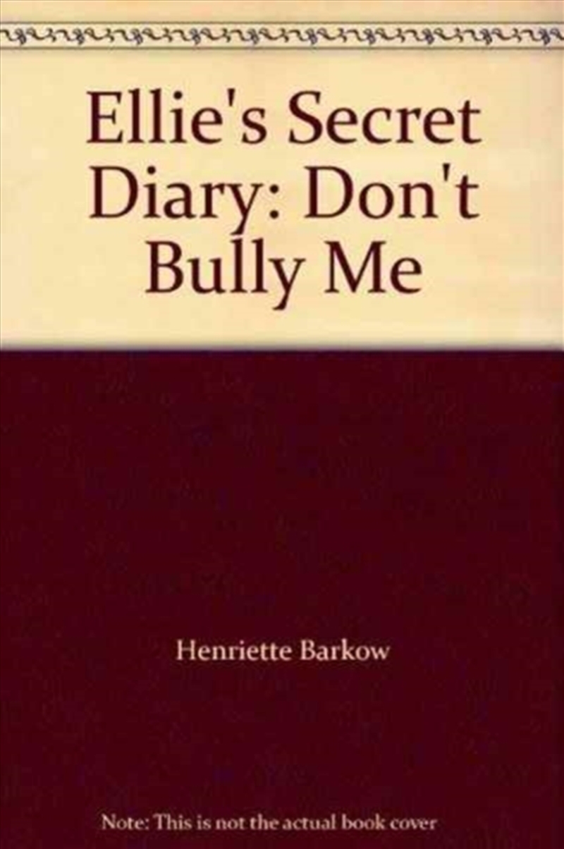 Ellie's Secret Diary : Don't Bully Me/Product Detail/Childrens Fiction Books