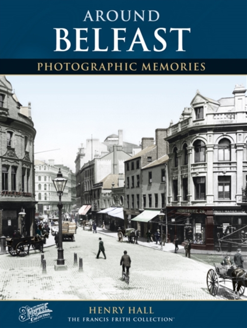 Belfast : Photographic Memories/Product Detail/History