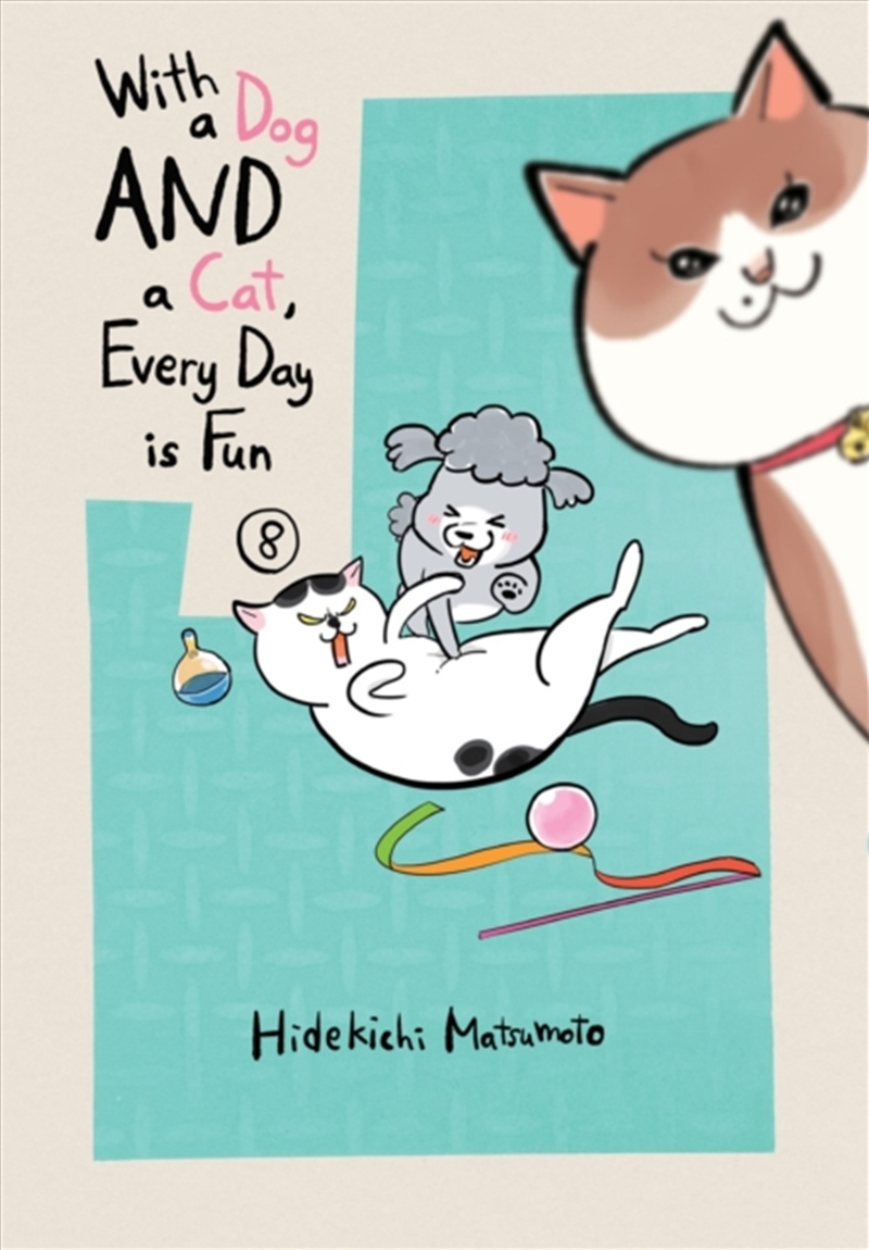 With A Dog And A Cat, Every Day Is Fun, Volume 8/Product Detail/Manga