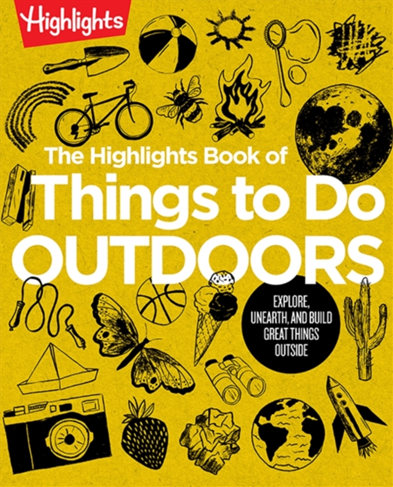 The Highlights Book Of Things To Do Outdoors : Fun Nature Book Of Stem Activities And Outdoor Games/Product Detail/Kids Activity Books