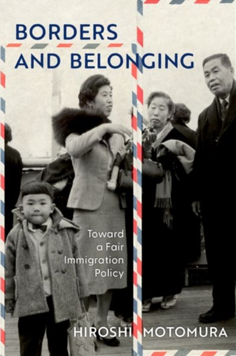 Borders And Belonging : Toward A Fair Immigration Policy/Product Detail/Politics & Government