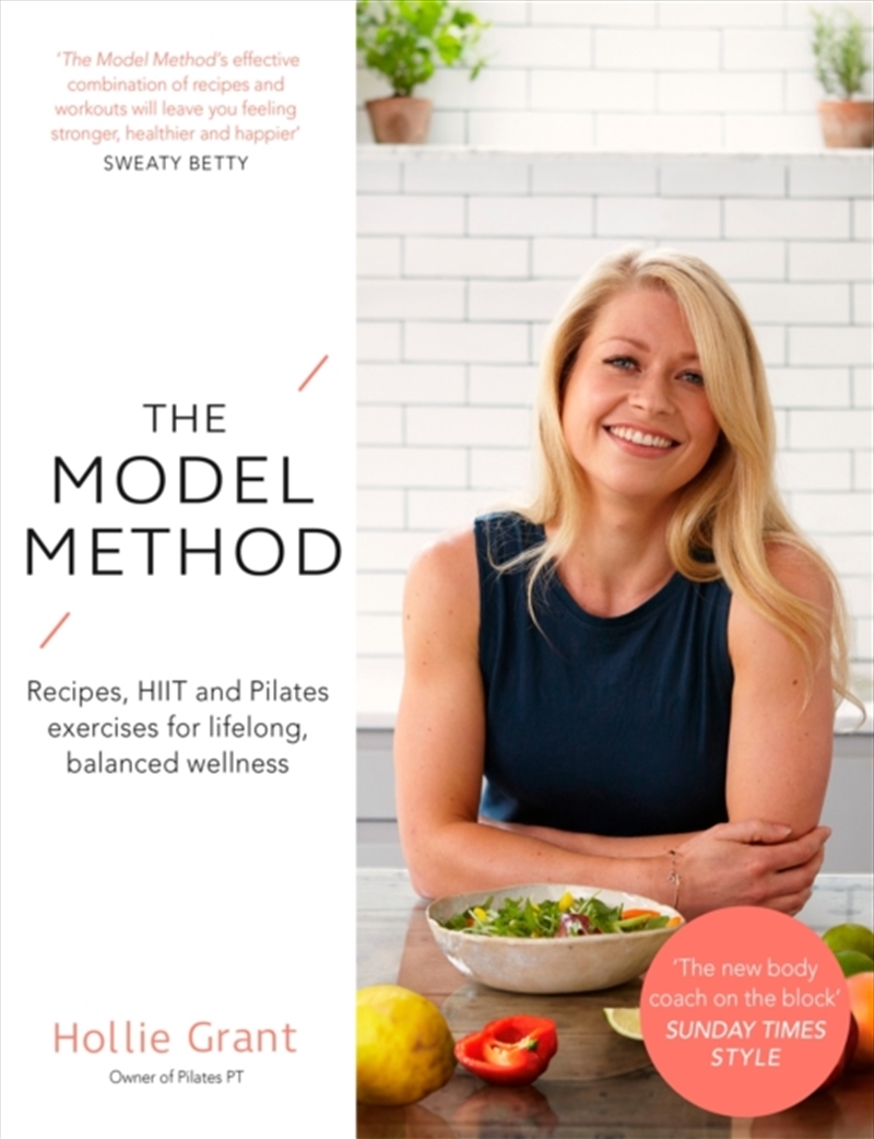 The Model Method : Recipes, Hiit And Pilates Exercises For Lifelong, Balanced Wellness/Product Detail/Fitness, Diet & Weightloss