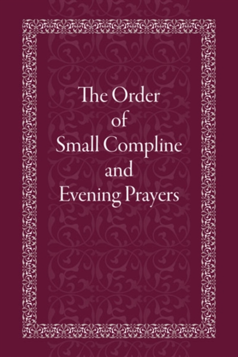 The Order Of Small Compline And Evening Prayers/Product Detail/Religion & Beliefs