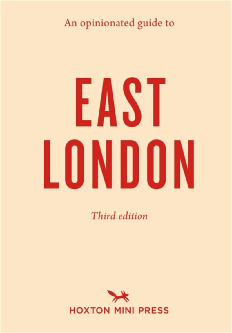 An Opinionated Guide To East London (Third Edition)/Product Detail/Travel & Holidays