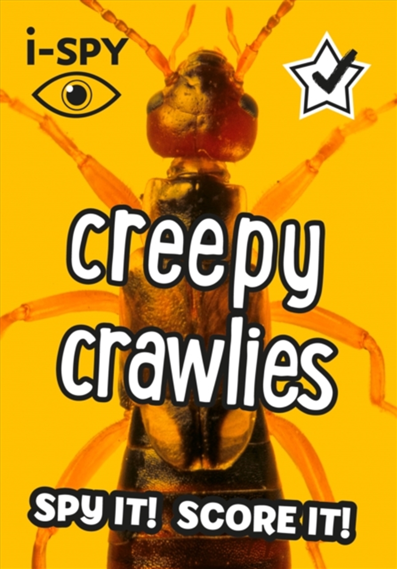 I-Spy Creepy Crawlies : Spy It! Score It!/Product Detail/Childrens