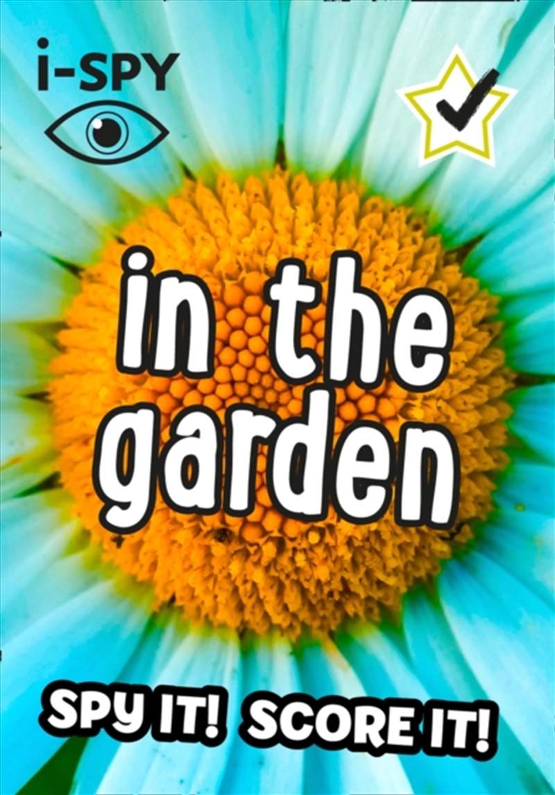 I-Spy In The Garden : Spy It! Score It!/Product Detail/Childrens