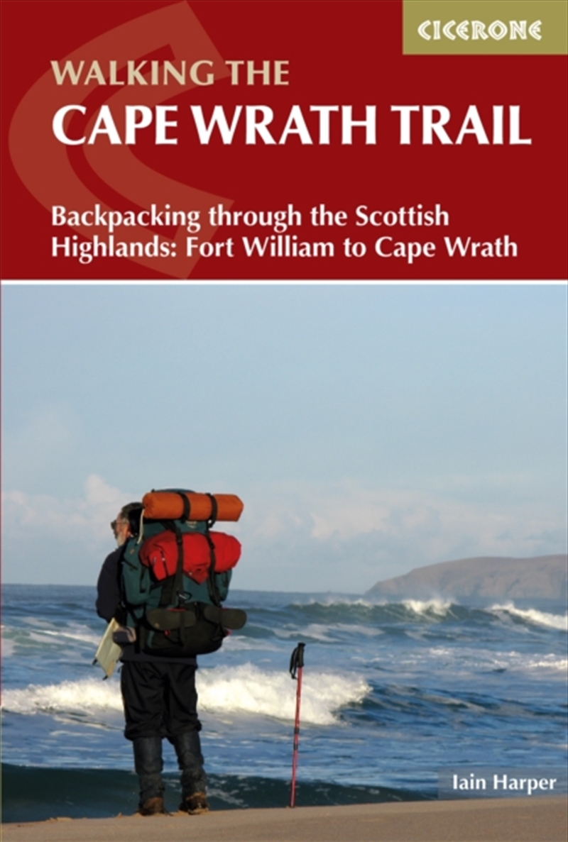 Walking The Cape Wrath Trail : Backpacking Through The Scottish Highlands: Fort William To Cape Wrat/Product Detail/Travel & Holidays