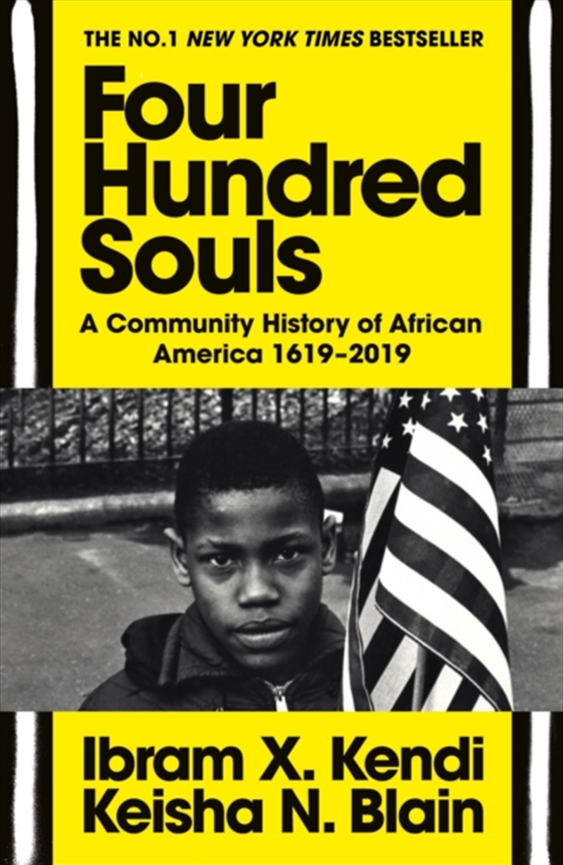 Four Hundred Souls : A Community History Of African America 1619-2019/Product Detail/History