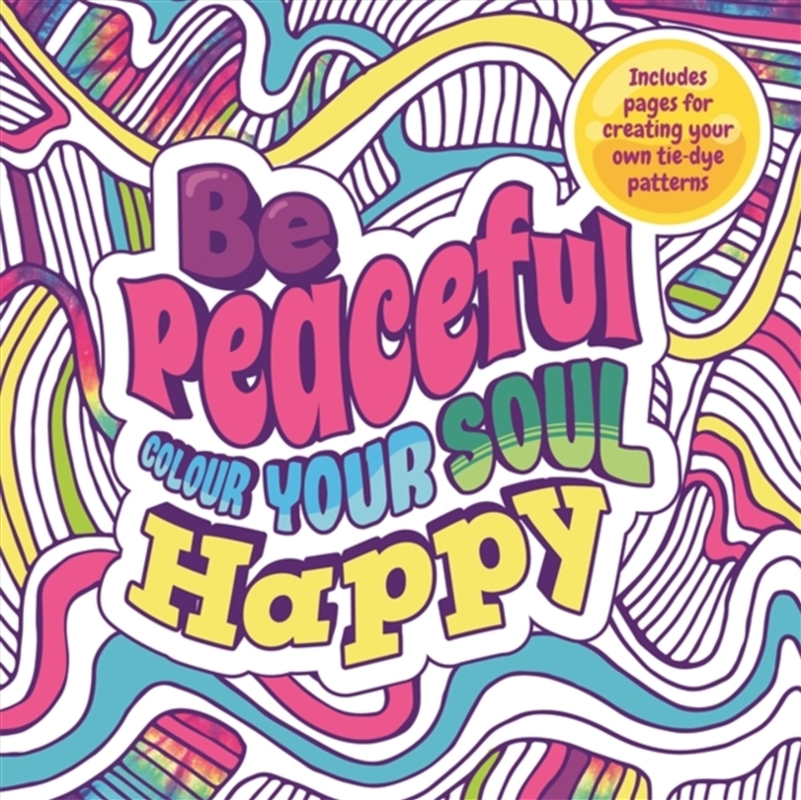 Be Peaceful: Colour Your Soul Happy/Product Detail/Society & Culture