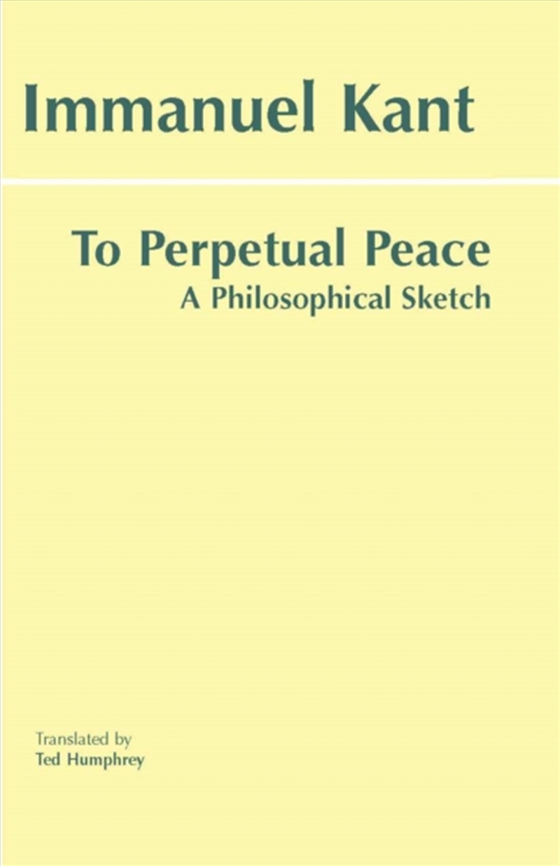 To Perpetual Peace : A Philosophical Sketch/Product Detail/Reading