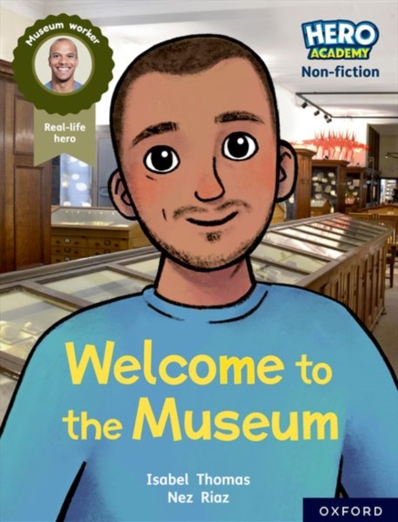 Hero Academy Non-Fiction: Oxford Reading Level 10, Book Band White: Welcome To The Museum/Product Detail/English