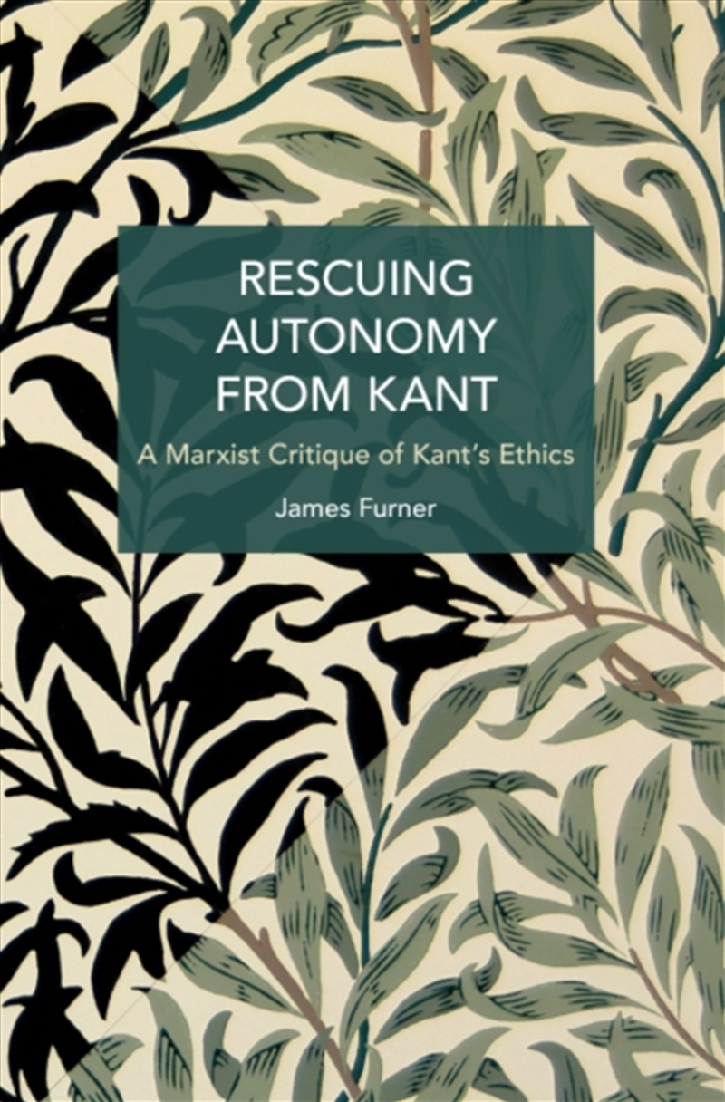 Rescuing Autonomy From Kant : Politics Of Hate On The Margins Of Global Capital/Product Detail/Reading