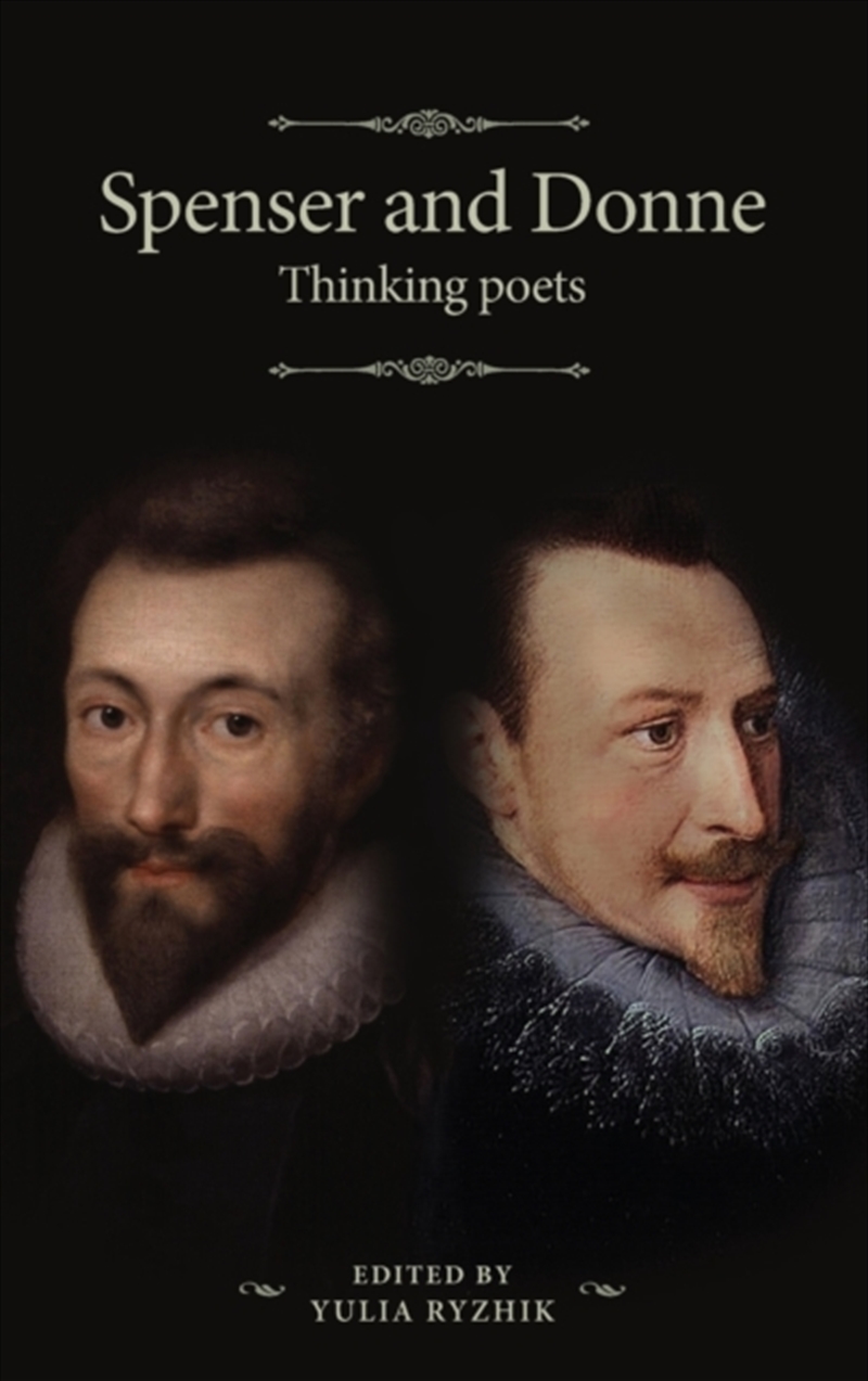 Spenser And Donne : Thinking Poets/Product Detail/Literature & Poetry