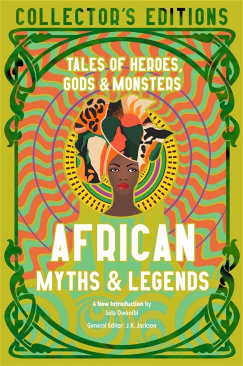 African Myths & Legends : Tales Of Heroes, Gods & Monsters/Product Detail/Fantasy Fiction