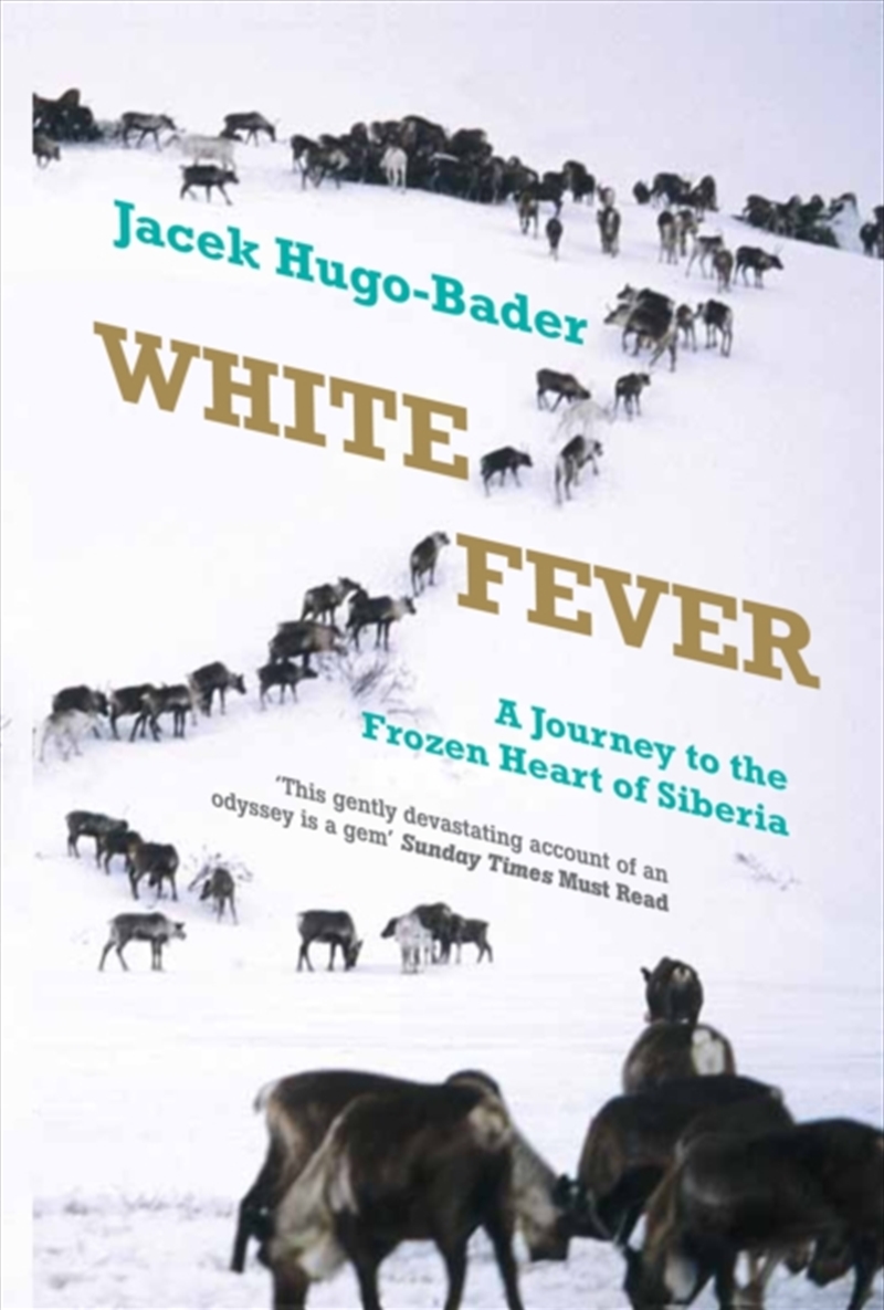 White Fever : A Journey To The Frozen Heart Of Siberia/Product Detail/Travel Writing