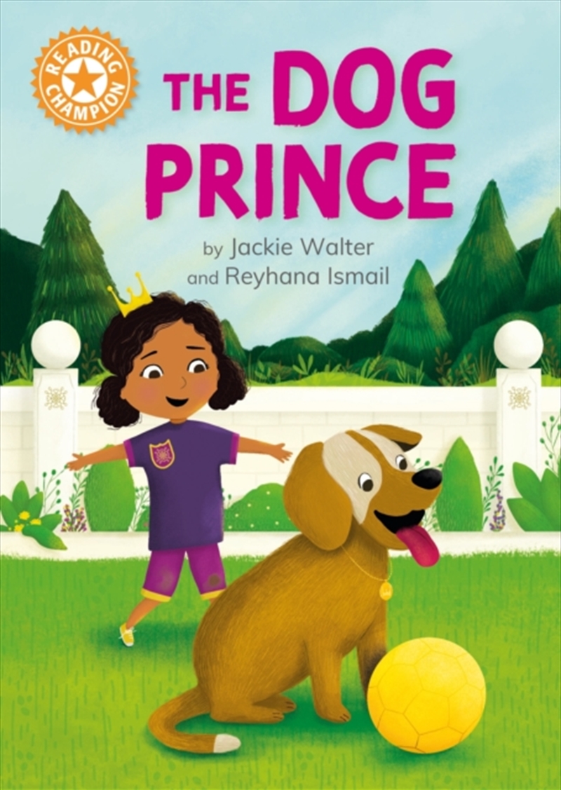 Reading Champion: The Dog Prince : Independent Reading Orange 6/Product Detail/English