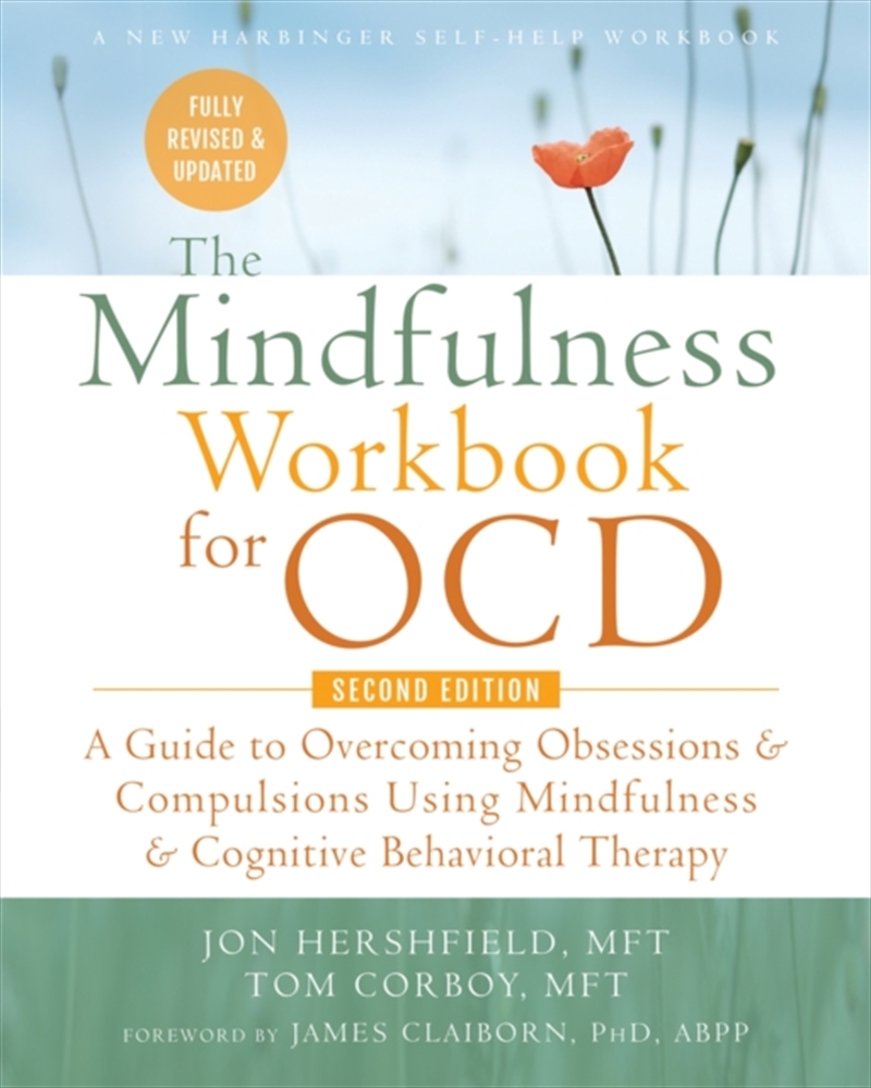 The Mindfulness Workbook For Ocd : A Guide To Overcoming Obsessions And Compulsions Using Mindfulnes/Product Detail/Society & Culture